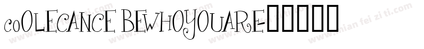 coOLECANCE BEWHOYOUARE字体转换